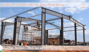 Thi công nhà thép tiền chế tại Bình Dương